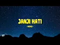 Download Lagu Memes - Janji Hati - Lirik Indo