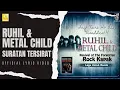 Ruhil \u0026 Metal Child - Suratan Tersirat (Official Lyric Video)