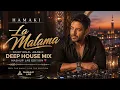 Hamaki   La Malama Emotional Arabic Deep House Mix Mashup Lab Edition ❤️
