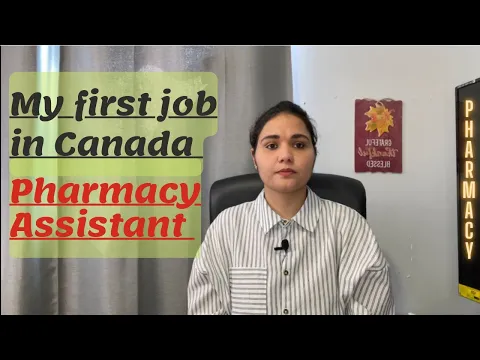 Download MP3 My first job in Canada as a Pharmacy assistant | how to get pharmacy assistant job in Canada