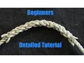 Beginner Friendly Splicing - How To Splice 3 Stranded Rope Together