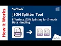 JSON Splitter Tool by SysTools How to Split Large JSON File JSON File Splitter for Windows