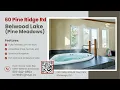 60 Pine Ridge Rd Belwood Lake Pine Meadows community 560 000 Just Listed