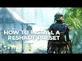 How To Install a Reshade Preset Guide Tutorial