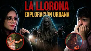 LA LLORONA AQUÍ PERDIÓ LA VIDA | EXPLORACIÓN
