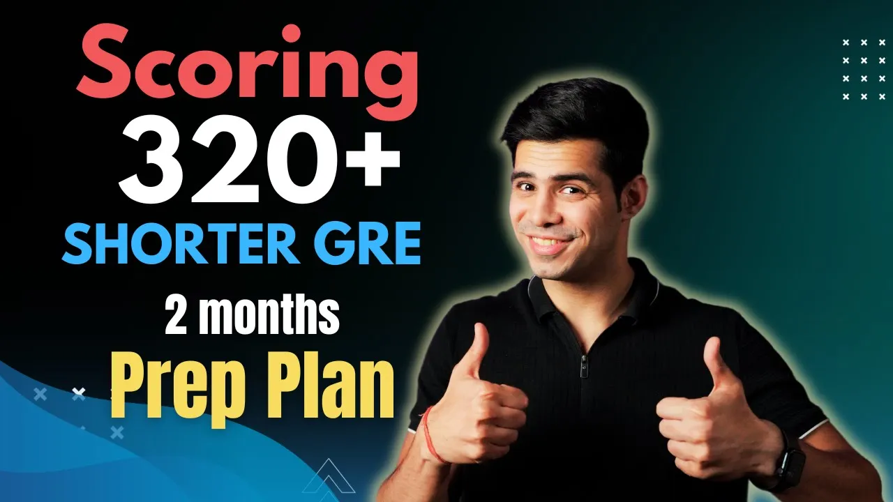 New Shorter GRE: 2 Month Complete Prep-Plan for Scoring 320 | Day-by-day schedule & Study Material