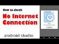 how to check internet connection in android studio