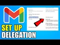 How To Set Up Gmail Delegation 2026 Quick And Easy Guide