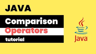 Java Comparison Operators Comparison Operators in Java Java Tutorial