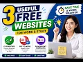 3 Useful Free Websites for Work Study Save Time Work Smarter
