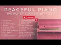 Piano Songs for Peace | 2 hour Worship Music Instrumentals Playlist