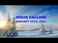 Jesus Calling Daily Devotional for January 24th