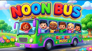 Wheels & Friends! 🌸🌳 The Bus Adventure Song | Noon Music