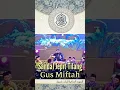 Download Lagu Gus Miftah #quotes #shorts #short #ngaji #story #gusmiftah #gusmiftahterbaru #ngaji  #nkri #ceramah
