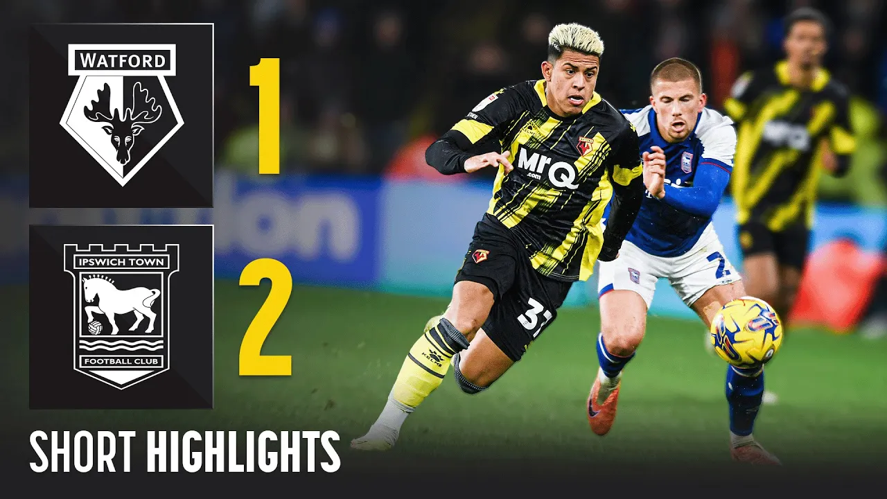 Watford 1-2 Ipswich Town | Short Highlights