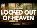 Download Lagu Bruno Mars ~ Locked Out of Heaven (Lyrics)
