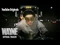 Video di Wayne | Official Trailer | YouTube Originals