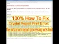 100 How to Fix ASP NET Crystal Report s maximum report processing jobs limit