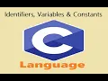Identifiers Variables Constants Literals in C Language