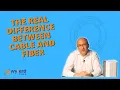 Fiber vs Cable