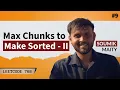 Max Chunks to Make Sorted II Leetcode 768
