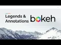 Bokeh Legends Text and annotations