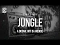 A Boogie Wit Da Hoodie - Jungle