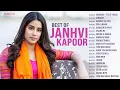 Lagu Best Of Janhvi Kapoor - Full Album | Dhadak - Title Track  | Zingaat  | Bharat Ki Beti \u0026 More