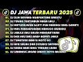 Lagu DJ JAWA TERBARU 2025 FULL BASS π§ DJ DUH SAYANG NGAPUNTENE SAESTU πΆ DJ TEWAS TERTIMBUN MASA LALU