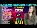 DJ REMIX DANGDUT FULL BASS TIKTOK VIRAL -DJ Antara Cinta atau Luka -DJ Cinta Semalam -DJ Ada Rindu