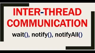 Inter Thread-Communication In Multithreading In Java