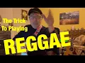 Lagu The Trick To Playing REGGAE (Plus FREE Charts!)
