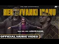 Download Lagu Nen Evvanki Inanu (Official Music Video) | Arkid Zane