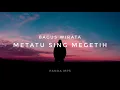 Download Lagu BAGUS WIRATA - METATU SING MEGETIH ( Official Lirik Panda Mp3)