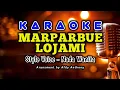 Download Lagu KARAOKE MARPARBUE DO LOJAMI | NO VOCAL 2021 | NADA WANITA