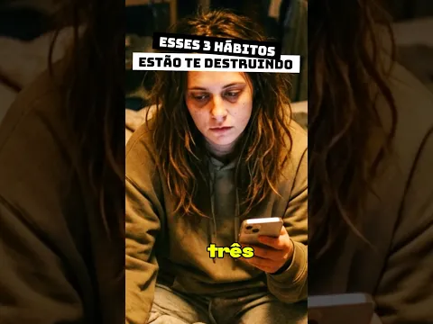 Isso te destrói sem que vc perceba!