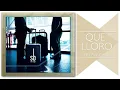 Sin Bandera - Que Lloro (Cover Audio)