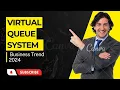 VIRTUAL QUEUE SYSTEM