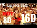 Download Lagu Dola Re Dola Full Song - Devdas | Aishwarya Rai \u0026 Madhuri Dixit | 3D, 8D Audio