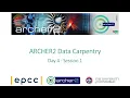 ARCHER2 Data carpentry Day 4 - Session 1
