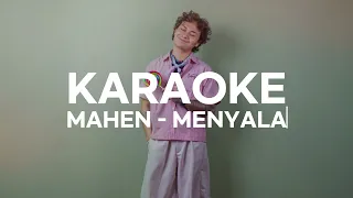 Mahen - Menyala (Official Karaoke Video)