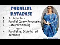 27 PARALLEL DATABASE Architecture Query Processing DataPartitioning Parallel vs Distributed database