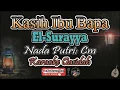 Download Lagu Kasih Ibu Bapa Karaoke (El-Surayya) | Nada Putri (Cm) - Karaoke Islamic Music