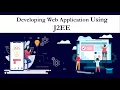 Develop Web Application for Business Using J2EE Java J2EE Tutorials for Beginners