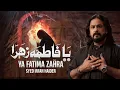 Ya Fatima Zahra (sa) | Ayyam e Fatmiyah (sa) | Irfan Haider | یا فاطمہ زہرا (س)