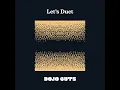 Let's Duet - Dojo Cuts