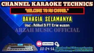 Download BAHAGIA SELAMANYA - ADIBAL FT ERIE SUZAN [KARAOKE] MP3