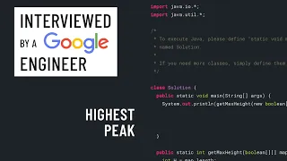 Java interview with a Google engineer Highest peak