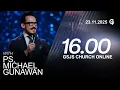 Ibadah Online GSJS 6 - Ps. Michael Gunawan - Pk.16.00 (23 November 2025)