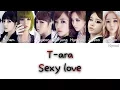 Download Lagu T-ARA (티아라) - Sexy Love [Han/Rom/Eng] Color Coded Lyrics